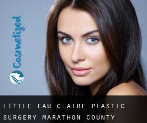 Little Eau Claire plastic surgery (Marathon County, Wisconsin)