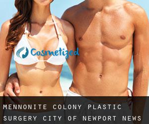 Mennonite Colony plastic surgery (City of Newport News, Virginia)
