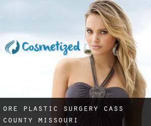 Ore plastic surgery (Cass County, Missouri)