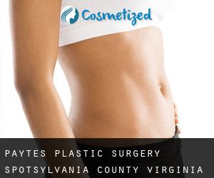 Paytes plastic surgery (Spotsylvania County, Virginia)