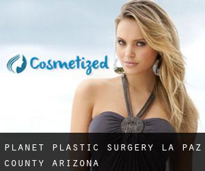 Planet plastic surgery (La Paz County, Arizona)