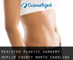 Register plastic surgery (Duplin County, North Carolina)