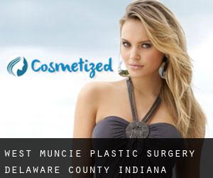 West Muncie plastic surgery (Delaware County, Indiana)