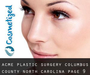 Acme plastic surgery (Columbus County, North Carolina) - page 9