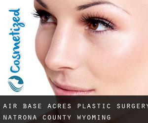 Air Base Acres plastic surgery (Natrona County, Wyoming)