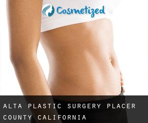 Alta plastic surgery (Placer County, California)