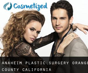 Anaheim plastic surgery (Orange County, California)