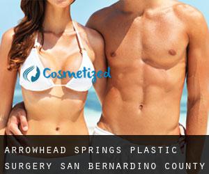 Arrowhead Springs plastic surgery (San Bernardino County, California)
