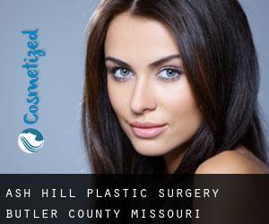 Ash Hill plastic surgery (Butler County, Missouri)