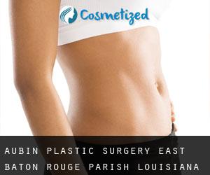 Aubin plastic surgery (East Baton Rouge Parish, Louisiana)