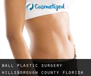 Ball plastic surgery (Hillsborough County, Florida)