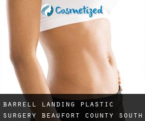 Barrell Landing plastic surgery (Beaufort County, South Carolina)
