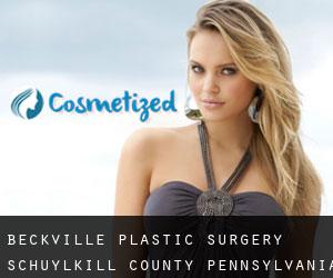 Beckville plastic surgery (Schuylkill County, Pennsylvania)