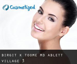 Birgit K Toome, MD (Ablett Village) #3