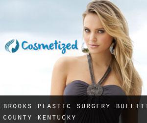 Brooks plastic surgery (Bullitt County, Kentucky)