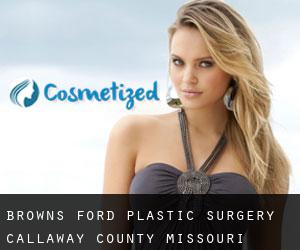 Browns Ford plastic surgery (Callaway County, Missouri)