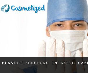 Plastic Surgeons in Balch Camp