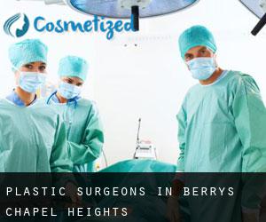Plastic Surgeons in Berrys Chapel Heights
