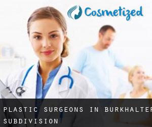 Plastic Surgeons in Burkhalter Subdivision