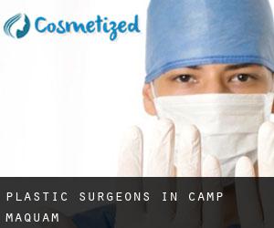 Plastic Surgeons in Camp Maquam