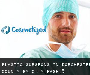 Plastic Surgeons in Dorchester County by city - page 3