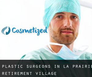 Plastic Surgeons in La Prairie Retirement Village