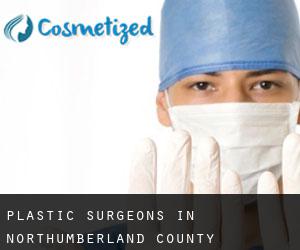 Plastic Surgeons in Northumberland County