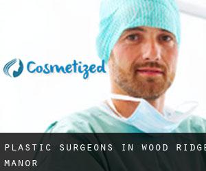 Plastic Surgeons in Wood Ridge Manor
