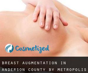 Breast Augmentation in Anderson County by metropolis - page 1