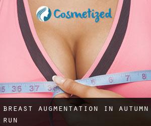Breast Augmentation in Autumn Run