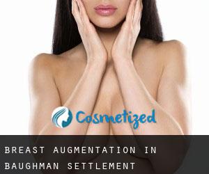 Breast Augmentation in Baughman Settlement
