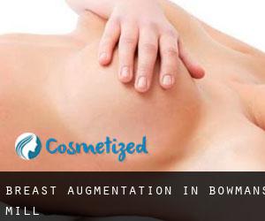 Breast Augmentation in Bowmans Mill