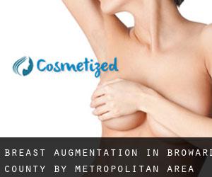 Breast Augmentation in Broward County by metropolitan area - page 1
