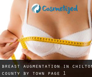 Breast Augmentation in Chilton County by town - page 1