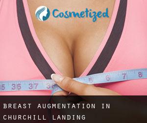 Breast Augmentation in Churchill Landing