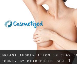 Breast Augmentation in Clayton County by metropolis - page 1