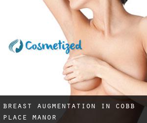 Breast Augmentation in Cobb Place Manor