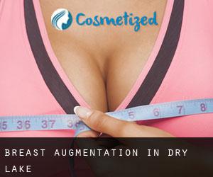 Breast Augmentation in Dry Lake
