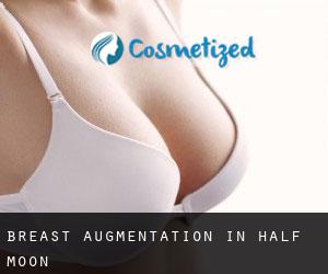 Breast Augmentation in Half Moon