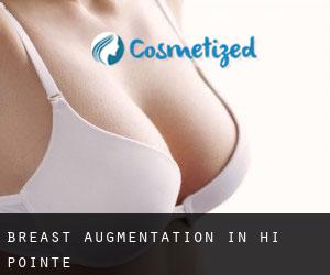 Breast Augmentation in Hi-Pointe
