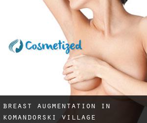 Breast Augmentation in Komandorski Village