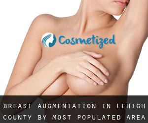 Breast Augmentation in Lehigh County by most populated area - page 2