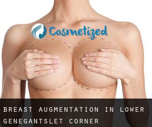 Breast Augmentation in Lower Genegantslet Corner