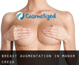 Breast Augmentation in Manor Creek