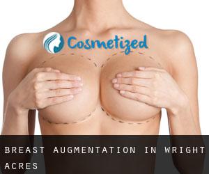 Breast Augmentation in Wright Acres