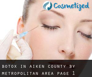Botox in Aiken County by metropolitan area - page 1