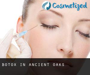 Botox in Ancient Oaks