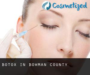 Botox in Bowman County