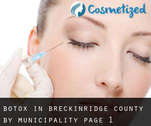 Botox in Breckinridge County by municipality - page 1