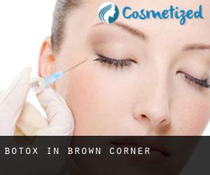 Botox in Brown Corner